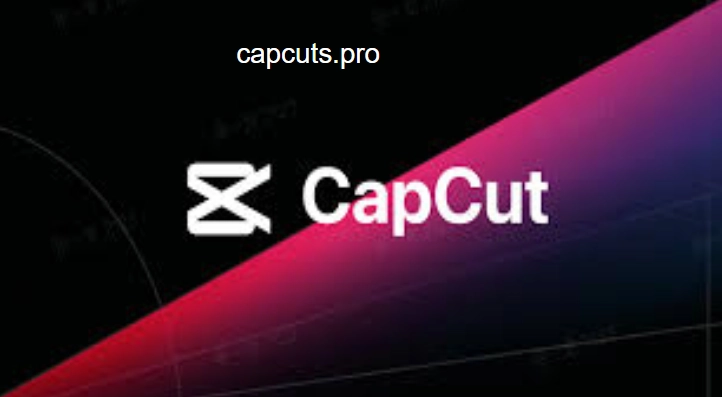  CapCut Pro APK